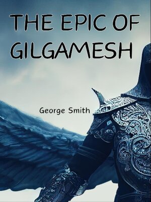 cover image of The Epic of Gilgamesh